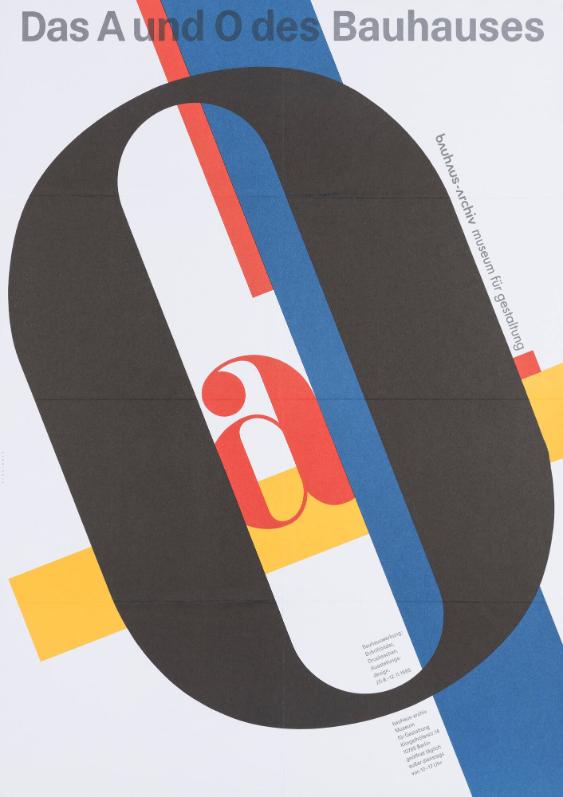 Das A und O des Bauhauses - Das A und O des Bauhauses - Bauhauswerbung: Schriftbilder, Drucksachen, Ausstellungsdesign. Bauhaus-Archiv - Museum für Gestaltung