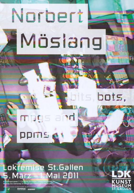 Norbert Möslang - bits, bots, mpgs and ppms - Lokremise St. Gallen - Kunstmuseum St. Gallen