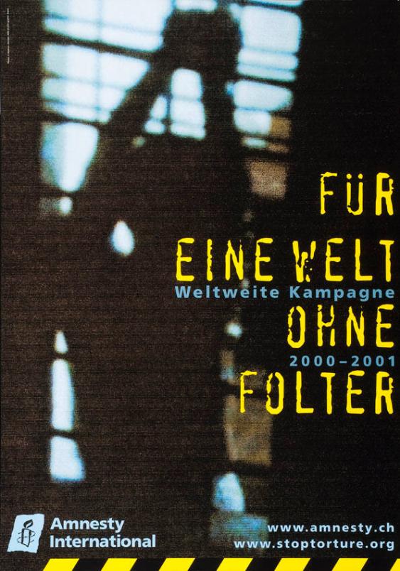 Für eine Welt ohne Folter - Weltweite Kampagne 2000-2001 - Amnesty International
