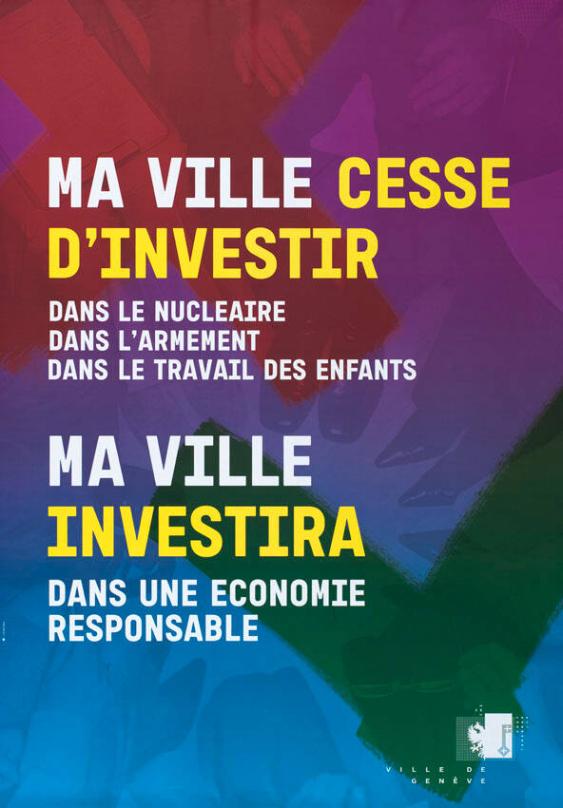 Ma ville cesse d'investir dans le nucléaire - dans l'armement - dans le travail des enfants - Ma ville investira dans une économie responsable
