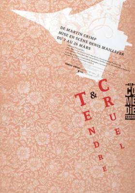 Tendre & Cruel - De Martin Crimp - Mise en scène Denis Maillefer - La Comédie Genève