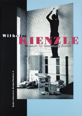 Wilhelm Kienzle - Museum für Gestaltung Zürich - Reihe Schweizer Design-Pioniere 6