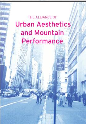 Vertical Visions. The Alliance of Urban Aestetics and Mountain Performance