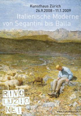 Rivoluzione! - Italienische Moderne von Segantini bis Balla - Kunsthaus Zürich