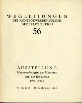 Ausstellung Neuerwerbungen des Museums und der Bibliothek 1921 - 1924