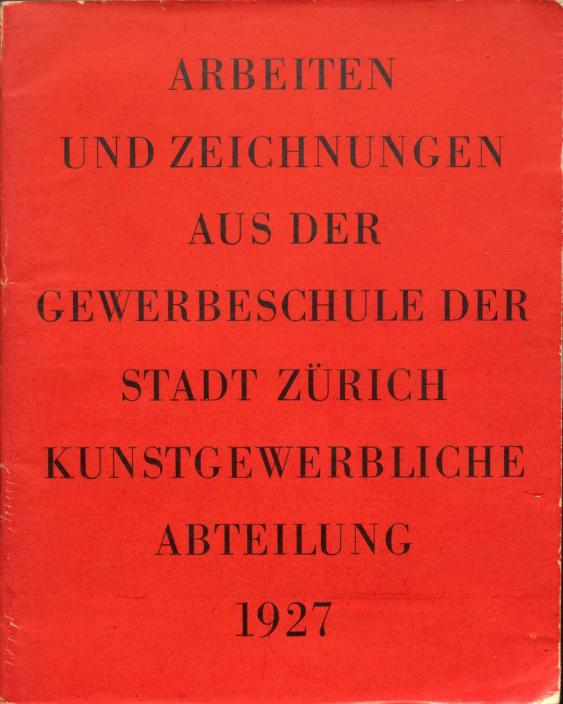 Schülerarbeiten der Gewerbeschule der Stadt Zürich, Kunstgewerbliche Abteilung