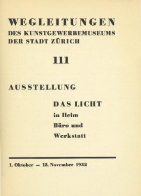 Ausstellung Das Licht in Heim, Büro und Werkstatt