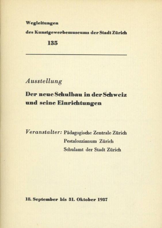 Ausstellung Der neue Schulbau in der Schweiz und seine Einrichtungen