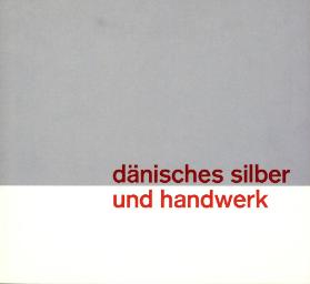 Dänisches Silber und Handwerk