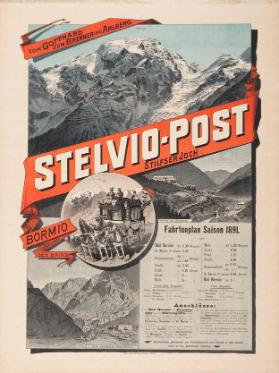 Stelvio-Post - Stilfserjoch - Vom Gotthard zum Brenner und Arlberg - Bormio les bains - Fahrtenplan Saison 1891