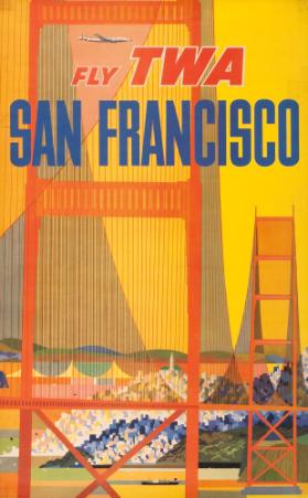 Fly TWA - San Francisco