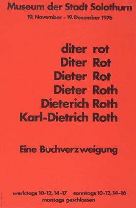 Museum der Stadt Solothurn - diter rot - Diter Rot - Dieter Rot - Dieter Roth - Dieterich Roth - Karl-Dietrich Roth - Eine Buchverzweigung