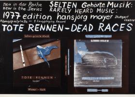 Neu in der Reihe Selten gehörte Musik: Tote Rennen - 1977 Edition Hansjörg Mayer - Stuttgart