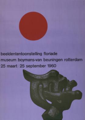 Beeldententoonstelling Floriade - Museum Boymans-van Beuningen Rotterdam - 25 maart / 25 september 1960