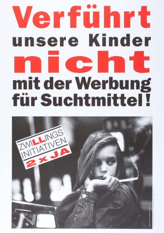 Verführt unsere Kinder nicht mit der Werbung für Suchtmittel! Zwillingsinitiativen - 2 x Ja