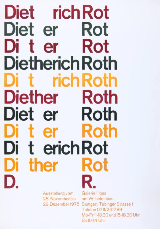 Dietrich Roth - Dieter Rot - Diter Rot (...) - Galerie Hoss am Wilhelmsbau - Stuttgart