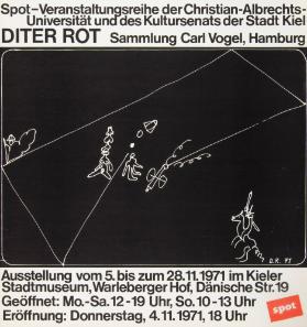Spot-Veranstaltung der Christian Albrechts-Universität und des Kultursenats der Stadt Kiel - Diter Rot - Sammlung Carl Vogel, Hamburg - Ausstellung vom 5. bis zum 28.11.1971 im Kieler Stadtmuseum