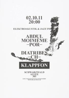 Klappfon - Abdul Moiméme - POR - Diatribes - CH - Elektroakustik & Jazz Impro - Schwarzwaldallee 305