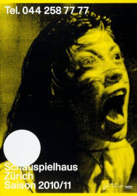 Tel. 044 258 77 77 - Schauspielhaus Zürich - Saison 2010/11