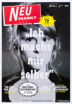 Neumarkt - Theater fürs Establishment - "Ich machs mir selber"