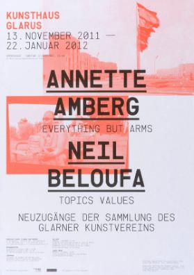 Kunsthaus Glarus - Annette Amberg - Everything but Arms - Neil Beloufa - Topics Values - Neuzugänge der Sammlung des Glarner Kunstvereins
