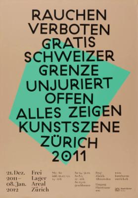Rauchen verboten - Gratis - Schweizer Grenze - Unjuriert- Offen - Alles zeigen - Kunstszene Zürich - 2011 - Freilager Areal Zürich