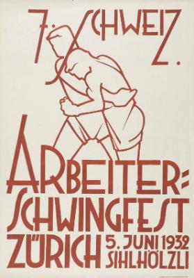 7. Schweiz. Arbeiter-Schwingfest Zürich