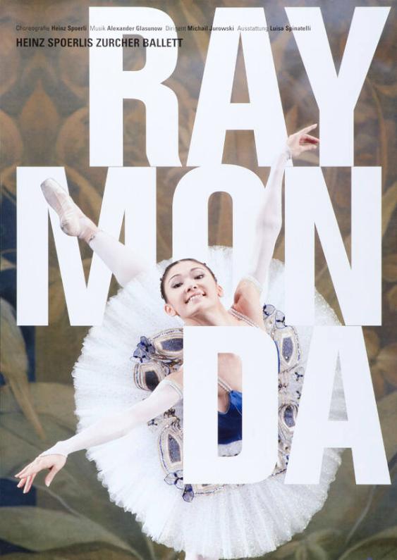 Raymonda - Heinz Spoerlis Zurcher Ballett