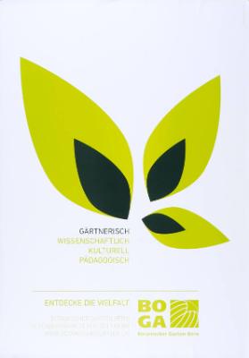 Gärtnerisch - Wissenschaftlich - Kulturell - Pädagogisch - Entdecke die Vielfalt - Botanischer Garten Bern - BOGA
