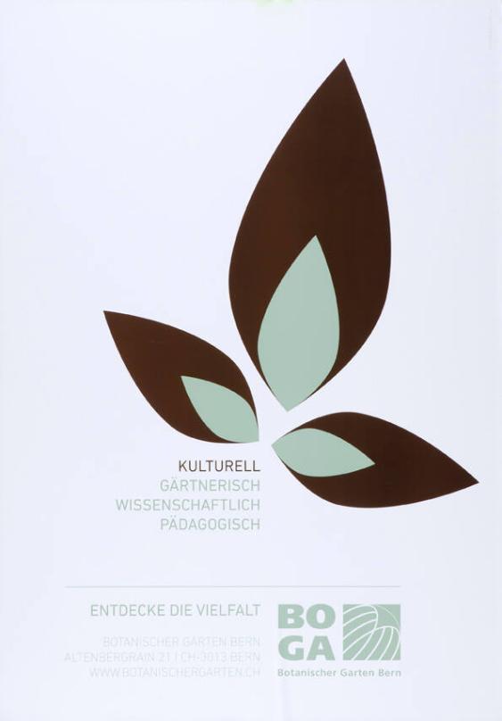 Kulturell - Gärtnerisch - Wissenschaftlich - Pädagogisch - Entdecke die Vielfalt - Botanischer Garten Bern - BOGA