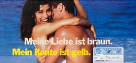 Meine Liebe ist braun. Mein Konto ist gelb. PTT Postchèque