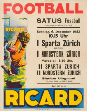 Football - SATUS Fussball - Landesliga Meisterschaft - I Sparta Zürich gegen I Nordstern Zürich - II Sparta Zurich - II Nordstern Zurich -  - Stadion Utogrund - Tram bis Hubertus - Apéritif anisé Ricard en vente ici