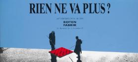 Rien ne va plus?