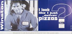 Do I look like I just deliver Pizzas? - Winston