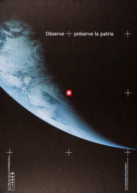 Observe + préserve la patrie - Les 700 ans de la Confédération