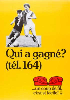 Qui a gagné? (tél. 164) ...un coup de fil, c'est si facile!