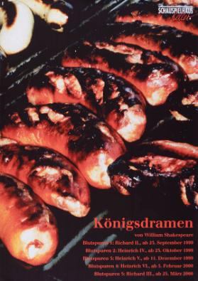 Schauspielhaus Keller - Königsdramen - Von William Shakespeare - Blutspuren 1: Richard II., ab 23. September 1999 - Blutspuren 2: Heinrich IV., ab 23. Oktober 1999 - Blutspuren 3: Heinrich V., ab 11. Dezember 1999 - Blutspuren 4: Heinrich VI., ab 5. Februar 2000 - Blutspuren 5: Richard III., ab 25. März 2000