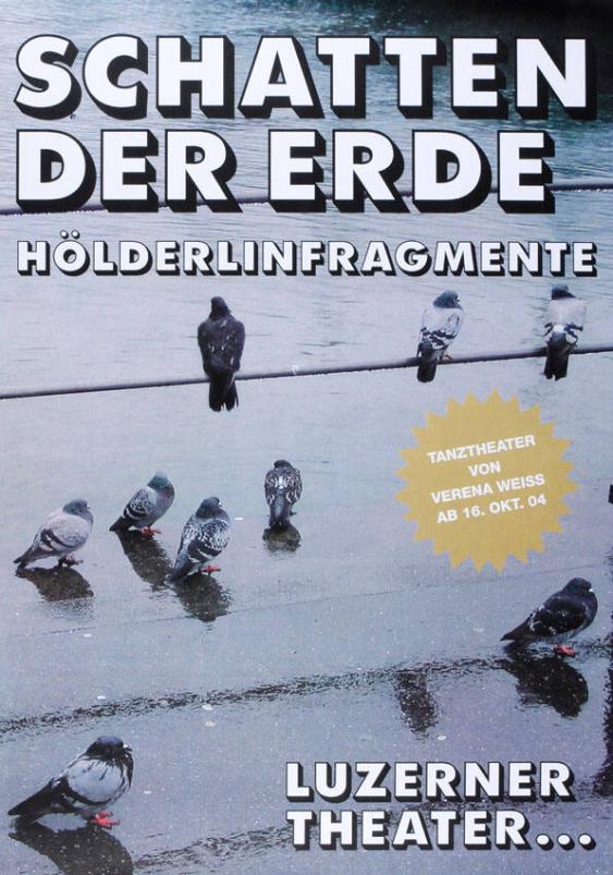 Schatten der Erde - Hölderlinfragmente - Tanztheater von Verena Weiss - Ab 16. Okt. 04 - Luzerner Theater