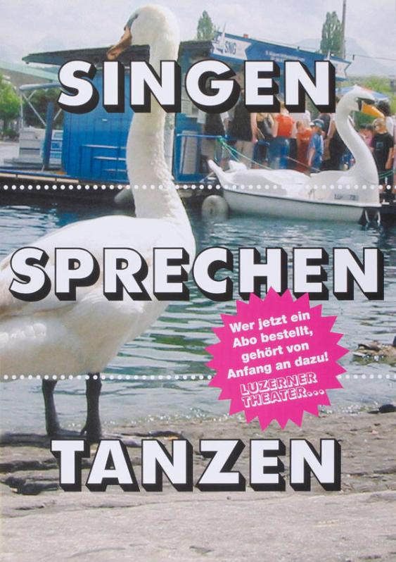 Singen - Sprechen - Tanzen - Wer jetzt ein Abo bestellt, gehört von Anfang an dazu! - Luzerner Theater