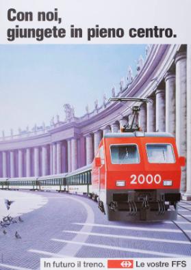 Con noi, giungete in pieno centro. In futuro il treno. Le vostre FFS