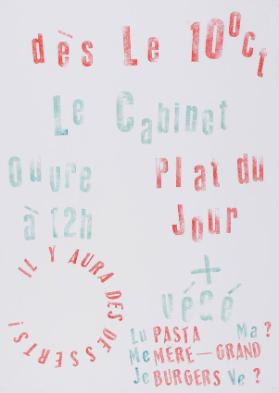 Le Cabinet ouvre à 12 h - Plat du Jour + végé