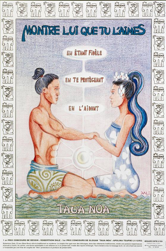 Montre-lui que tu l'aimes - En étant fidèle - en te protégeant - en l'aidant - Taua Noa