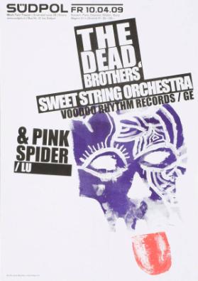 The dead brothers' - Sweet String Orchestra - Voodoo Rhythm Records / GE - & Pink Spider / LU  - Südpol