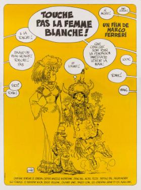 Touche pas la femme blanche! Un film de Marco Ferreri