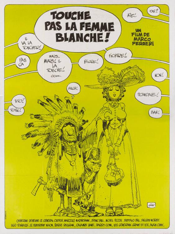 Touche pas la femme blanche! Un film de Marco Ferreri