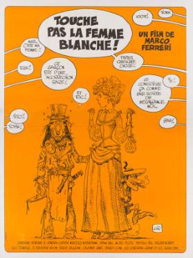 Touche pas la femme blanche! Un film de Marco Ferreri