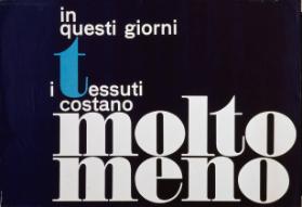 In questi giorni i tessuti costano molto meno