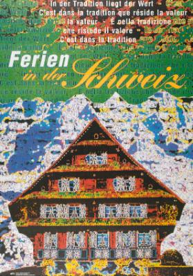 In der Tradition liegt der Wert - Ferien in der Schweiz