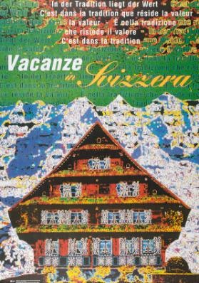 È nella tradizione che risiede il valore - Vacanze in Svizzera