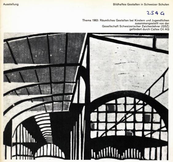 Bildhaftes Gestalten in Schweizer Schulen. Thema 1963: Räumliches Gestalten bei Kindern und Jugendlichen